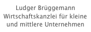 Ludger Brüggemann     Wirtschaftskanzlei für kleine und mittlere Unternehmen